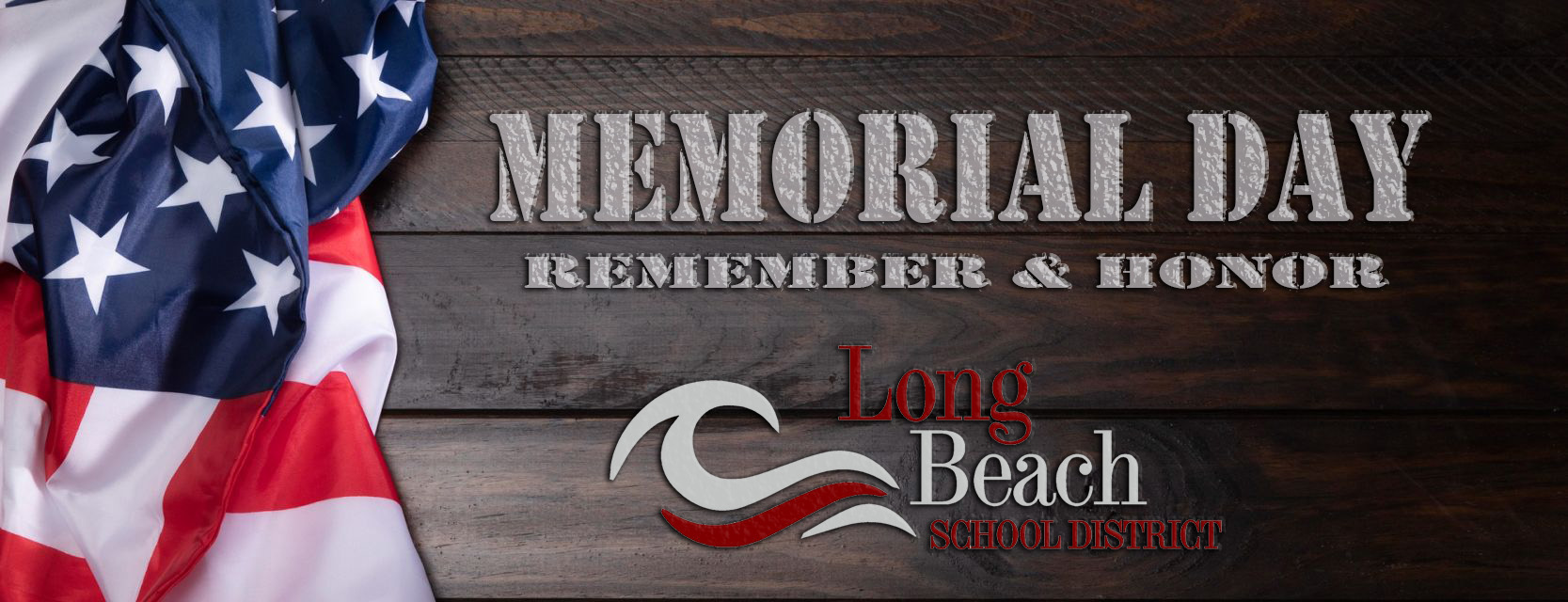 Memorial day flag remember and Honor with LBSD Loco